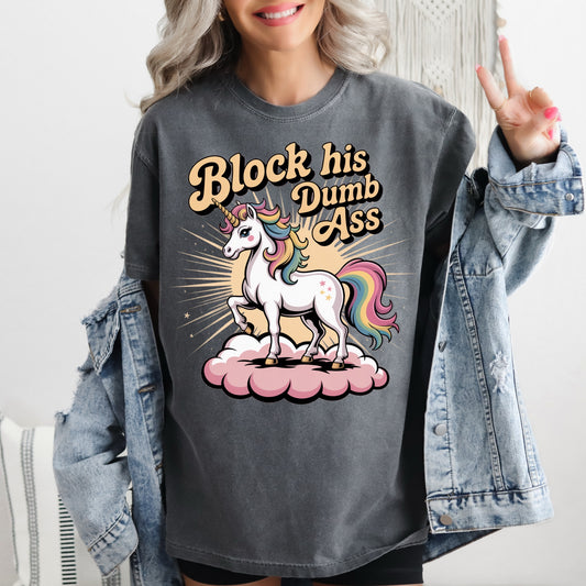 Block His Dumb Ass Tee