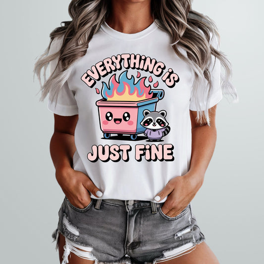 Everything Is Just Fine Tee