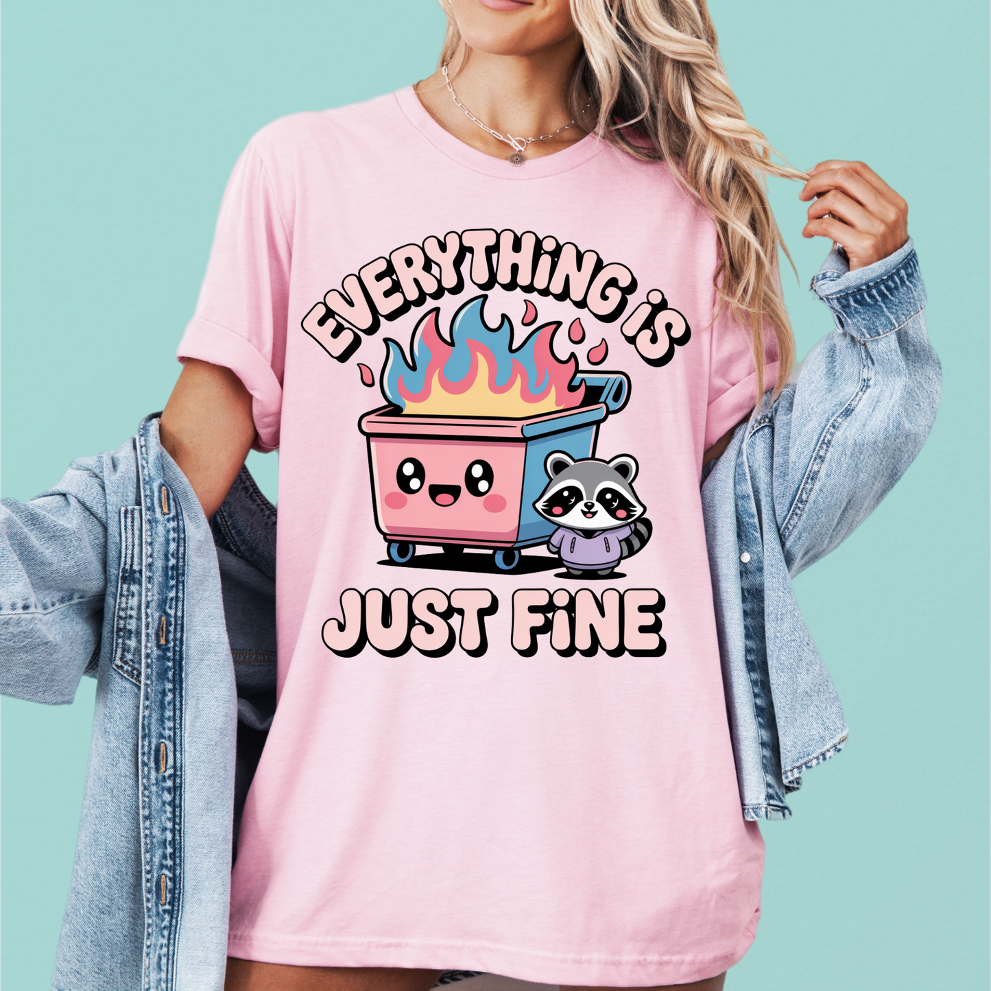 Everything Is Just Fine Tee