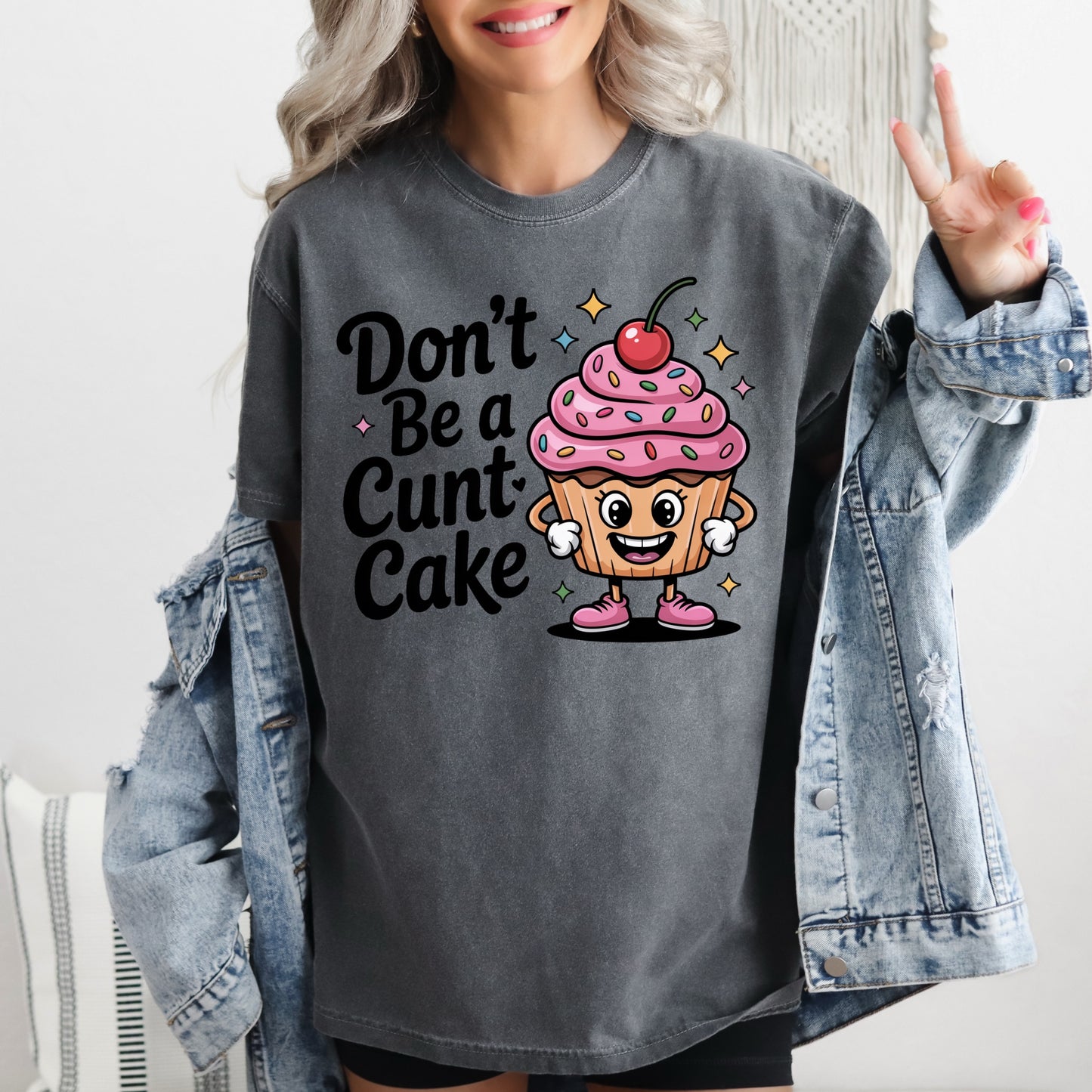 Don't Be A Cuntcake Tee