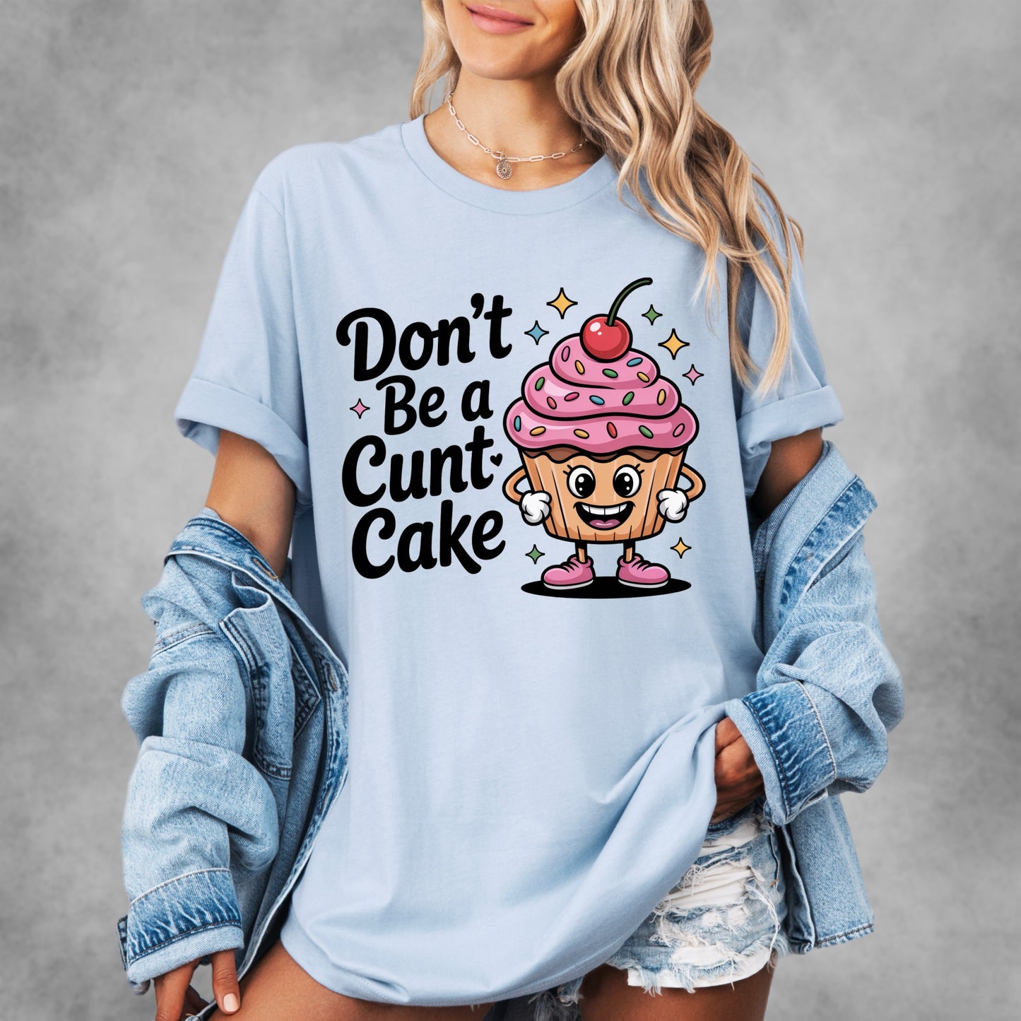 Don't Be A Cuntcake Tee