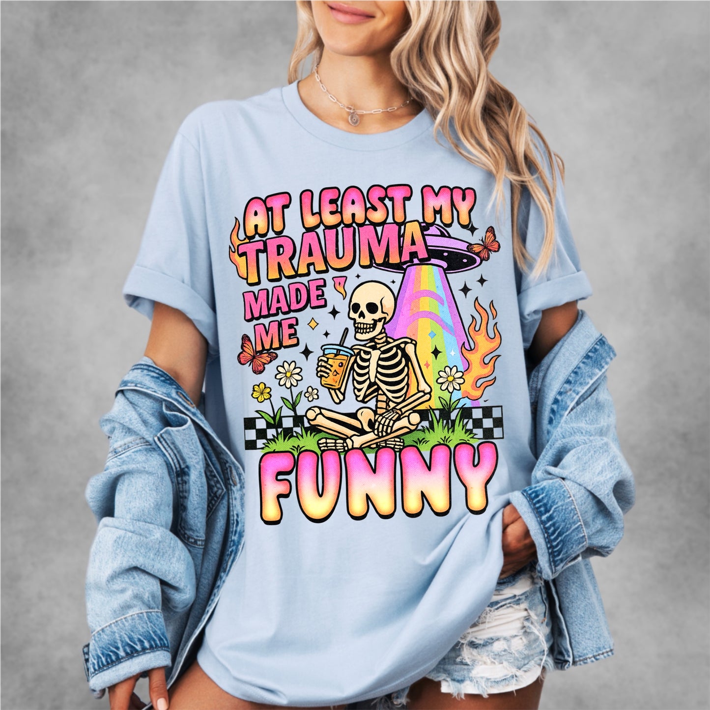 At Least My Trauma Made Me Funny Tee