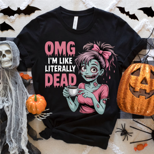 OMG I'm Like Literally Dead