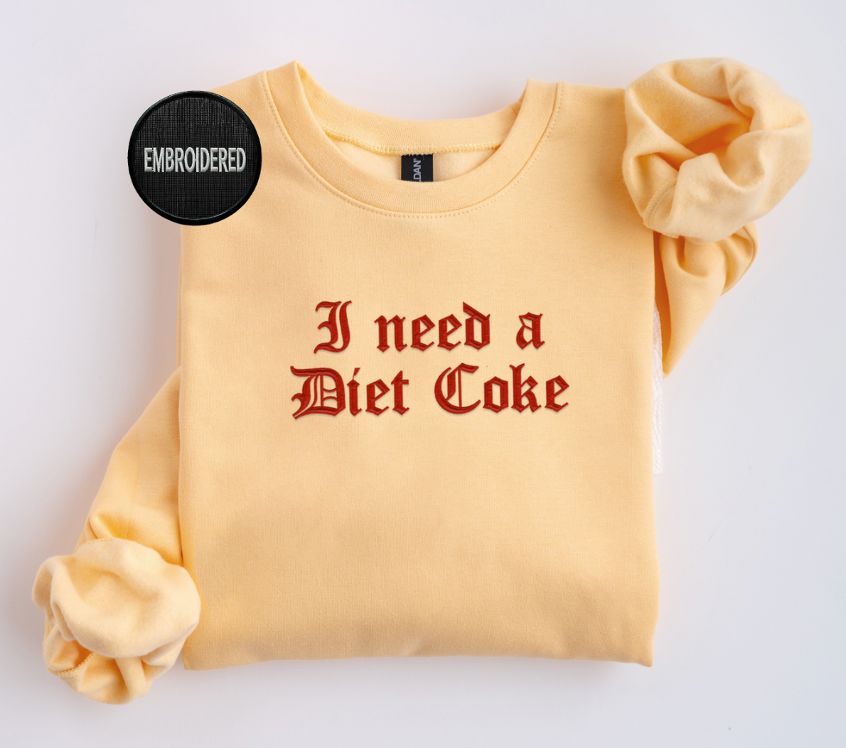 I Need A Diet Coke Sweatshirt