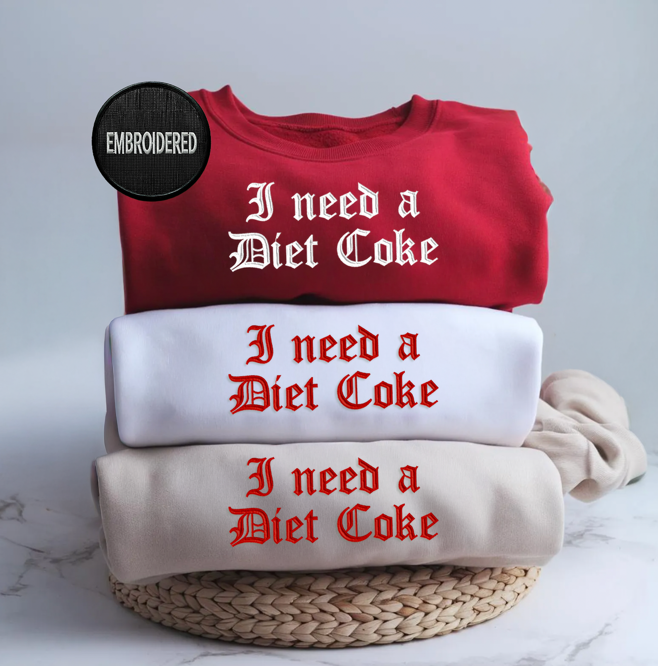 I Need A Diet Coke Sweatshirt