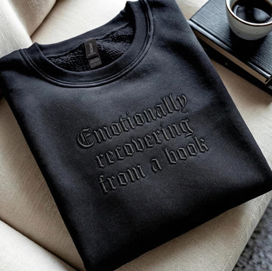 Emotionally Recovering From a Book Embroidered Sweatshirt