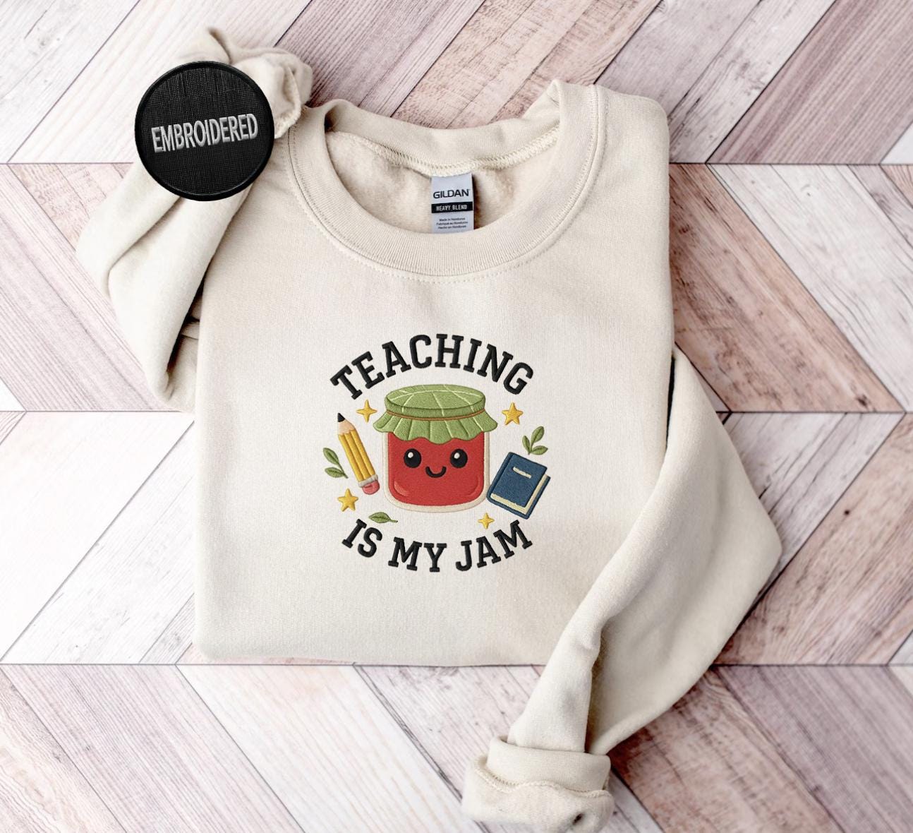 Teaching Is My Jam Embroidered Teacher Sweatshirt