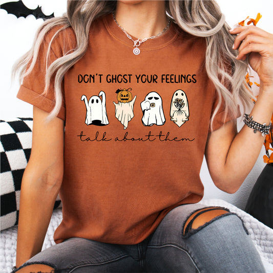 Don't Ghost Your Feelings Talk About Them Tee