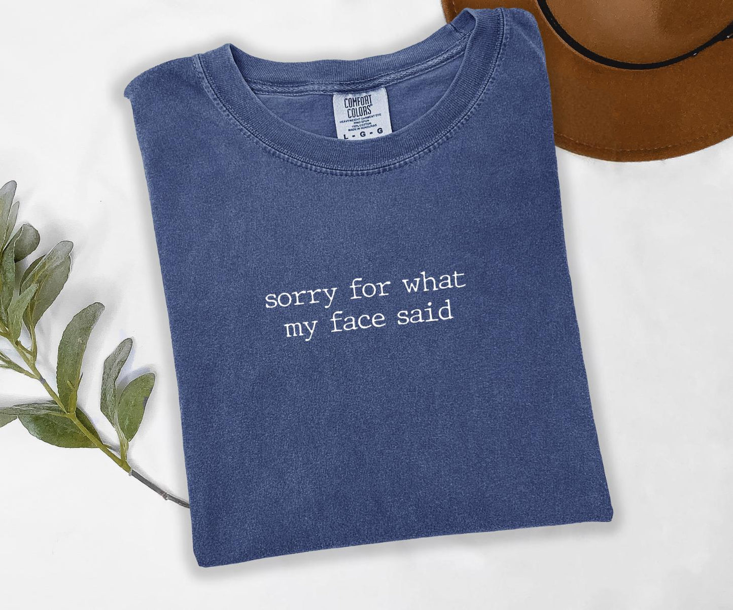 Sorry For What My Face Said Graphic Tee