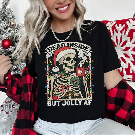 Dead Inside but Jolly AF Shirt