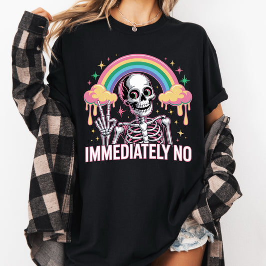 Immediately No Tee