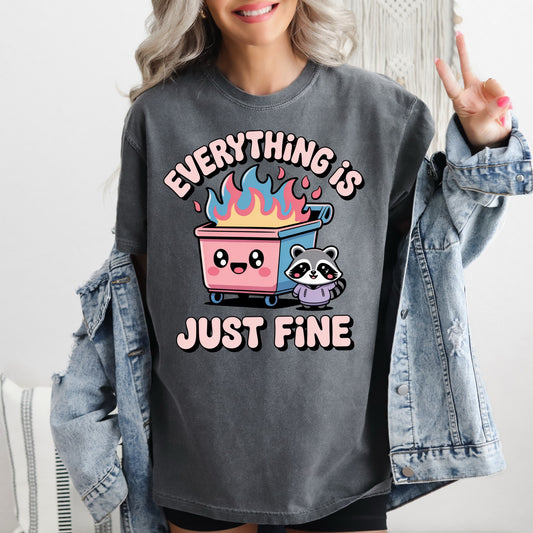 Everything Is Just Fine Tee