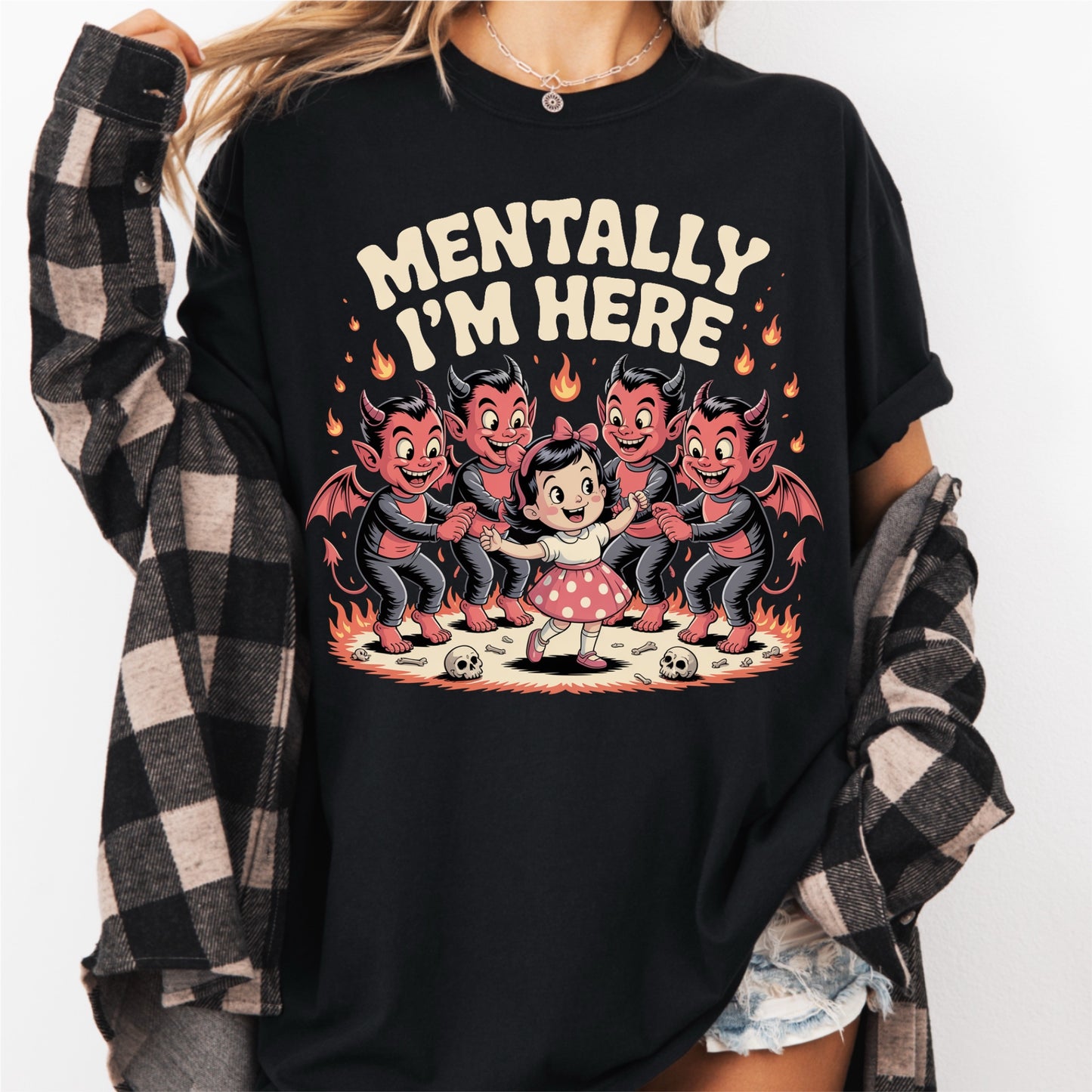 Mentally I'm Here Tee