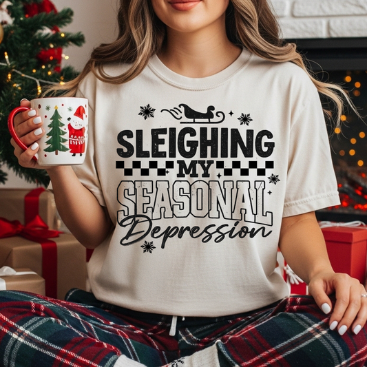 Sleighing My Seasonal Depression Shirt