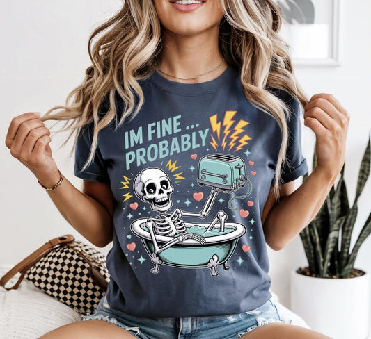 I'm Fine Probably Graphic Tee