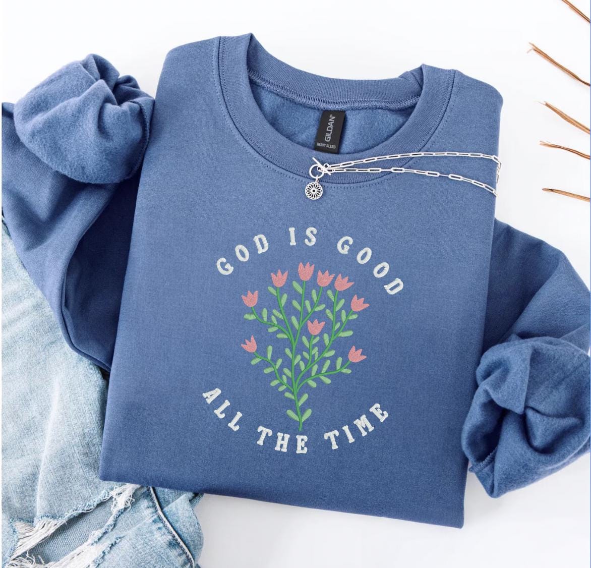 God is Good All The Time Embroidered Sweatshirt